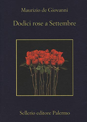 Dodici rose a Settembre (La memoria)