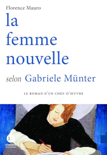 La femme nouvelle selon Gabriele Münter von HENRY DOUGIER