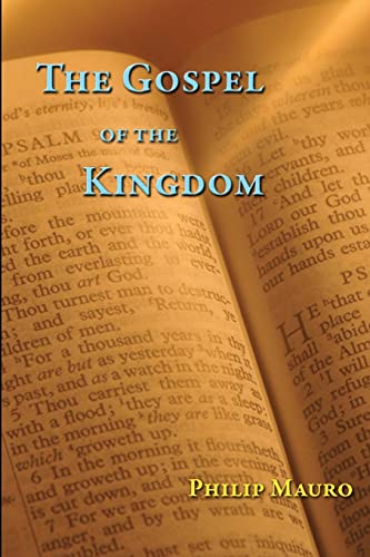 The Gospel of the Kingdom The Gospel of the Kingdom von CREATESPACE
