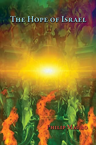 The Hope of Israel: What is it? von CREATESPACE