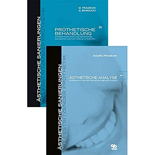 Ästhetische Sanierungen mit festsitzender Prothetik, Band 1 und 2 im Set: Gesamtausgabe in 2 Bänden Ästhetische Sanierungen mit festsitzender Prothetik, Band 1 und 2 im Set: Gesamtausgabe in 2 Bänden von Quintessence Publishing