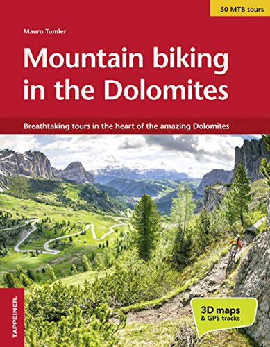 Moutain biking in the Dolomites: Breathtaking tours in the heart of the amazing Dolomites Moutain biking in the Dolomites: Breathtaking tours in the heart of the amazing Dolomites