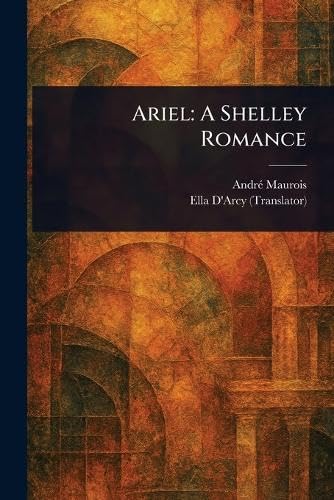 Ariel: A Shelley Romance von Anson Street Press