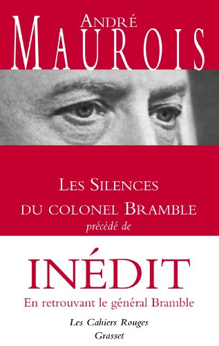 Les silences du colonel Bramble: Précédé de En retrouvant le général Bramble von GRASSET