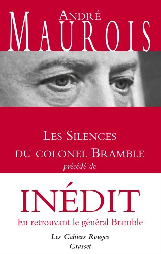 Les silences du colonel Bramble: Précédé de En retrouvant le général Bramble (Les Cahiers Rouges) von GRASSET