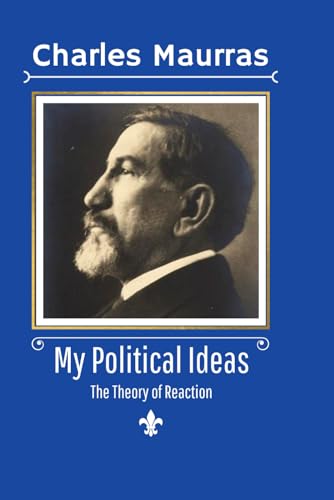 My Political Ideas: The Theory of Reaction von Independently published