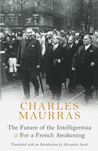 The Future of the Intelligentsia & For a French Awakening