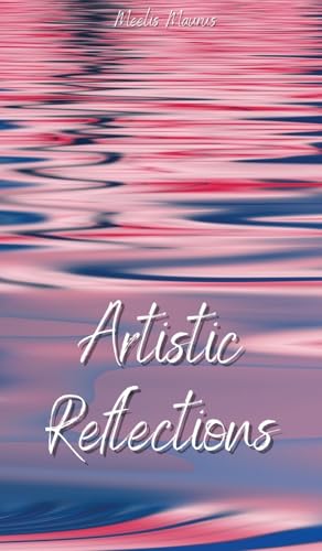 Artistic Reflections von Book Fairy Publishing