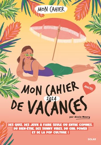 Mon cahier de vacances 2024 von SOLAR