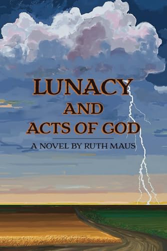 Lunacy and Acts of God von Flint Hills Publishing
