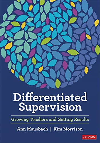 Differentiated Supervision: Growing Teachers and Getting Results von Corwin