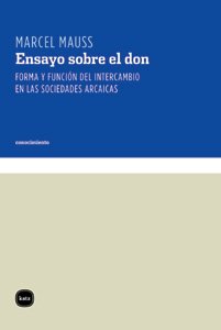 Ensayo sobre el don : forma y función del intercambio en las sociedades arcaicas (conocimiento, Band 3063) von Katz editores