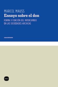 Ensayo sobre el don : forma y función del intercambio en las sociedades arcaicas (conocimiento, Band 3063)