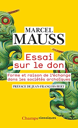 Essai sur le don: Forme et raison de l'échange dans les sociétés archaïques Essai sur le don: Forme et raison de l'échange dans les sociétés archaïques von FLAMMARION