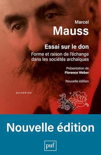 Essai sur le don: Forme et raison de l'échange dans les sociétés archaïques