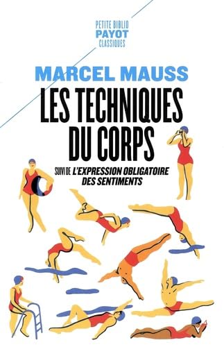 Les techniques du corps: Suivi de L'Expression obligatoire des sentiments