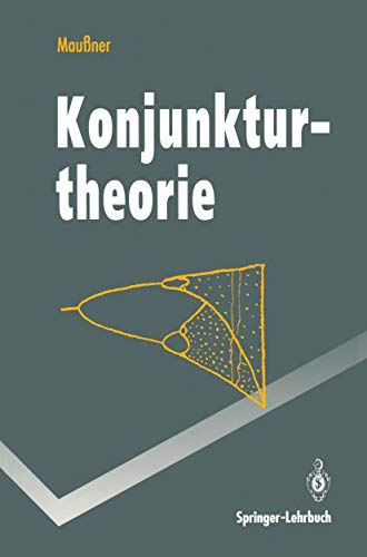 Konjunkturtheorie (Springer-Lehrbuch) von Springer