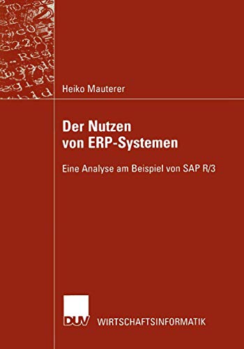 Der Nutzen von ERP-Systemen. Eine Analyse am Beispiel von SAP R/3