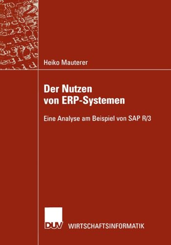 Der Nutzen von ERP-Systemen. Eine Analyse am Beispiel von SAP R/3
