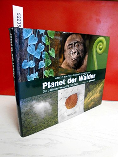 Planet der Wälder: Die grünen Paradiese der Erde