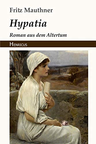 Hypatia: Roman aus dem Altertum