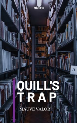 Quill's Trap von Ukiyoto Publishing