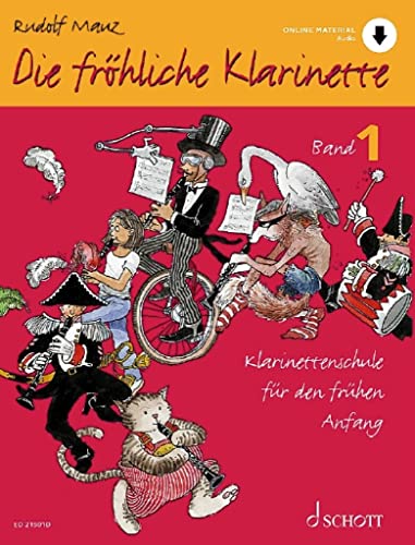Die fröhliche Klarinette: Klarinettenschule für den frühen Anfang (Überarbeitete Neuauflage). Band 1. Klarinette. Lehrbuch. (Die fröhliche Klarinette, Band 1)