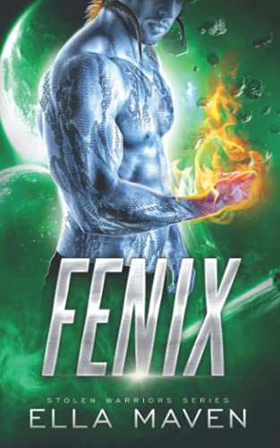 Fenix (Stolen Warriors, Band 3)