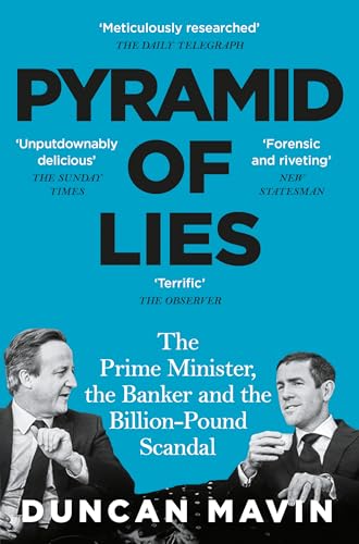 Pyramid of Lies: The Prime Minister, the Banker and the Billion-Pound Scandal von Macmillan Business