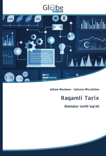 Raqamli Tarix: Atamalar izohli lug’ati von GlobeEdit