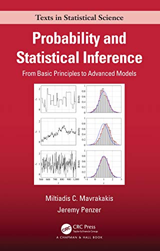 Probability and Statistical Inference: From Basic Principles to Advanced Models (Chapman & Hall/Crc Texts in Statistical Science) von Chapman and Hall/CRC