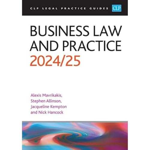 Business Law and Practice 2024/2025: Legal Practice Course Guides (LPC) von The University of Law Publishing Limited