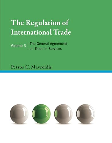 The Regulation of International Trade, Volume 3: The General Agreement on Trade in Services von MIT Press