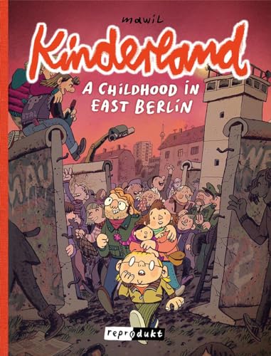 Kinderland: A Childhood in East Berlin
