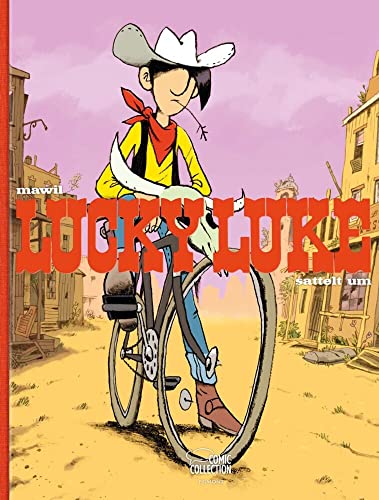 Lucky Luke sattelt um - Vorzugsausgabe: Eine Lucky-Luke-Hommage von Marwil (limitierte Ausgabe)