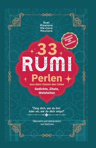 Rumi 33 Perlen aus dem Ozean der Liebe: Erweiterte Ausgabe mit Kommentar