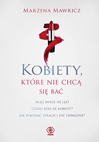Kobiety, które nie chcą się bać Kobiety, które nie chcą się bać
