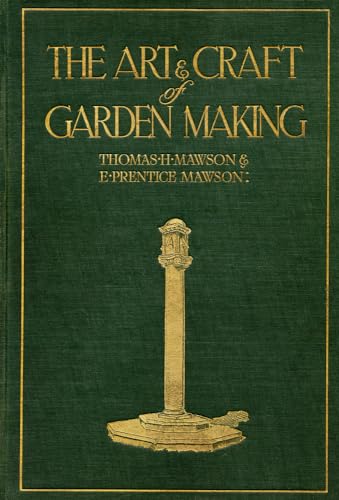 The Art & Craft of Garden Making von Thames & Hudson