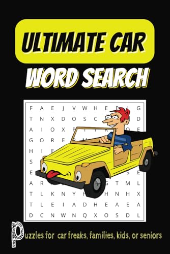 Ultimate Car Word Search Puzzles: Word Searches with Easy to Read Print about Cars, Car Parts, Classic and Vintage Car Accessories and More | 6x9 ... and Free Time | For Adults, Teens, Seniors von Independently published
