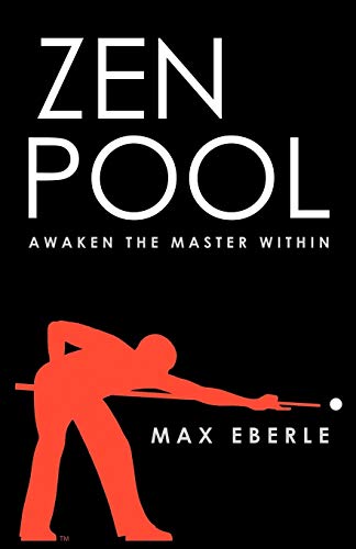Zen Pool: Awaken the Master Within von Infinity Publishing