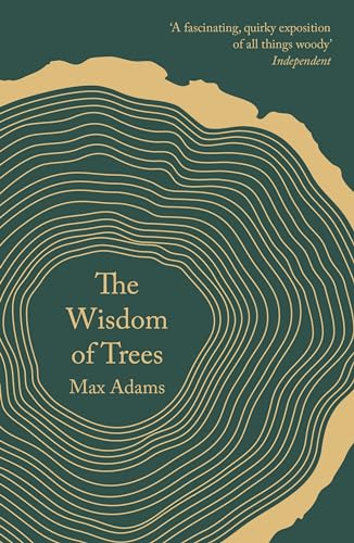 The Wisdom of Trees: A Miscellany