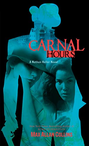 Carnal Hours (Nathan Heller Novels)
