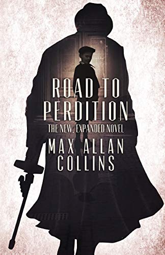 Road to Perdition: The New, Expanded Novel (The Perdition Saga, Band 1) von Brash Books