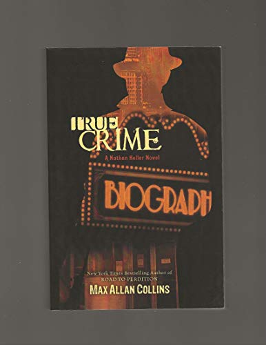 True Crime (Nathan Heller Novels)