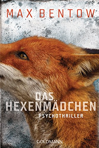 Das Hexenmädchen: Psychothriller (Ein Fall für Nils Trojan, Band 4)