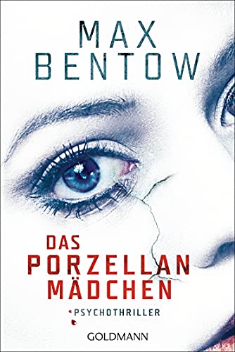 Das Porzellanmädchen: Psychothriller