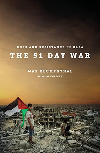 The 51 Day War: Ruin and Resistance in Gaza von Verso