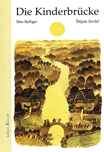 Die Kinderbrücke: Eine Geschichte (Bohem Klassik) von Bohem Press Ag