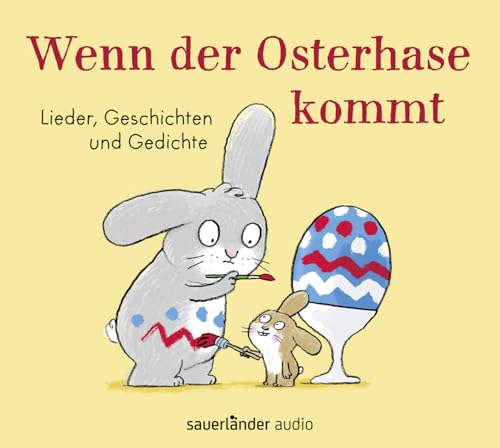 Wenn der Osterhase kommt: Lieder, Geschichten und Gedichte