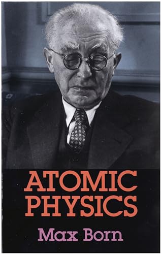 Atomic Physics (Dover Books on Physics and Chemistry)